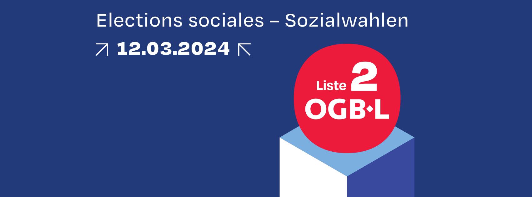Sozialwahlen OGBL März 2024